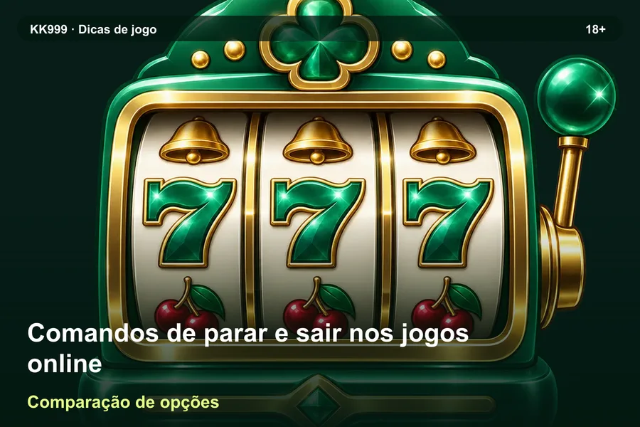 Comandos de parar e sair nos jogos online: diferenças entre variantes | KK999, arte original KK999 em alta resolução