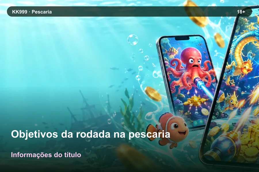 Como interpretar objetivos da rodada na pescaria: exemplos de leitura KK999, arte original KK999 em alta resolução