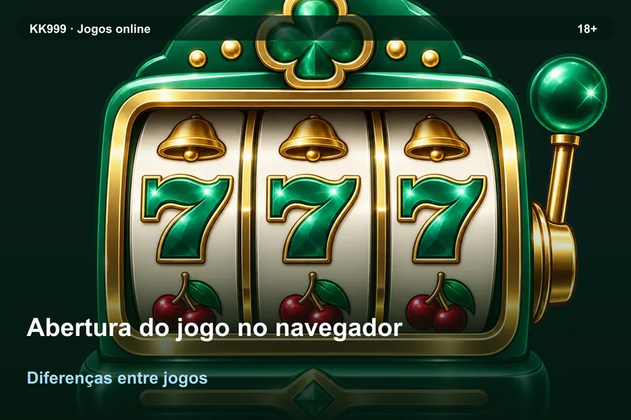 Comparando regras de abertura do jogo no navegador: guia KK999, arte original KK999 em alta resolução