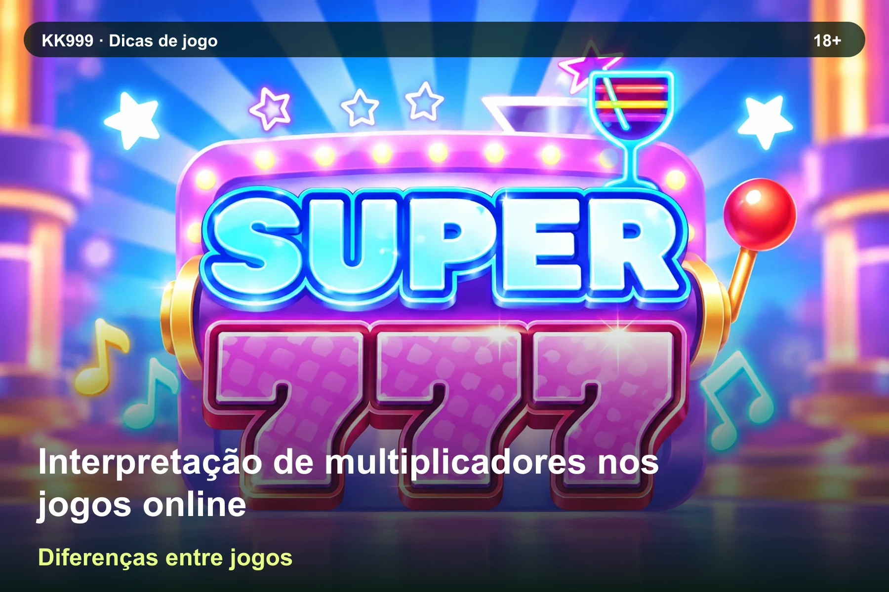 Comparando regras de interpretação de multiplicadores nos jogos online: guia KK999, arte original KK999 em alta resolução