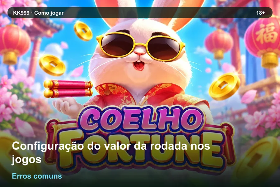 Configuração do valor da rodada nos jogos: erros de interpretação | KK999, arte original KK999 em alta resolução