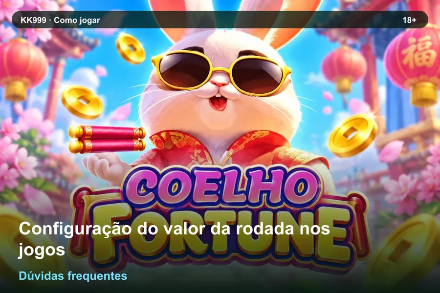 Dúvidas sobre configuração do valor da rodada nos jogos: guia de leitura KK999, arte original KK999 em alta resolução