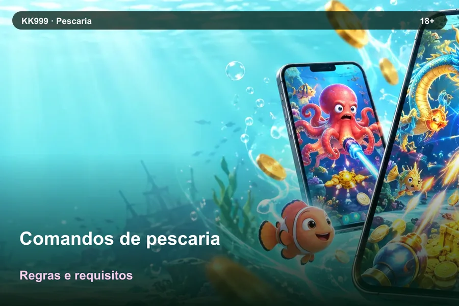 O que conferir sobre comandos de pescaria na KK999, arte original KK999 em alta resolução