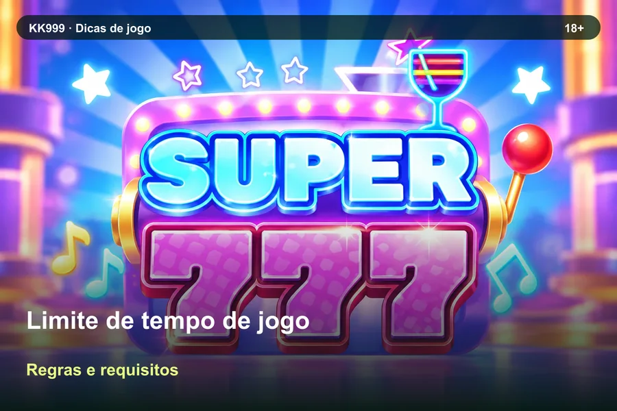 O que conferir sobre limite de tempo de jogo na KK999, arte original KK999 em alta resolução
