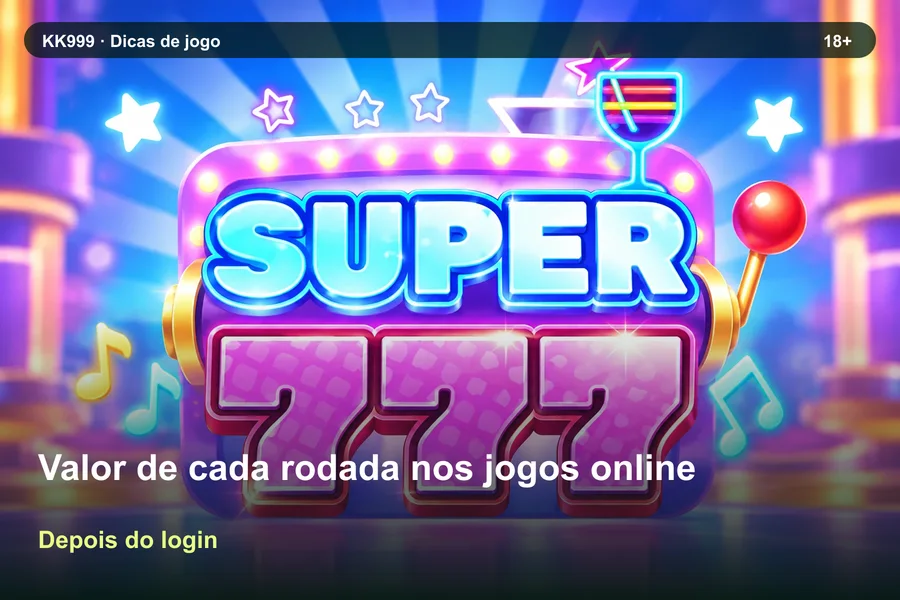 Valor de cada rodada nos jogos online: leitura antes de participar | KK999, arte original KK999 em alta resolução